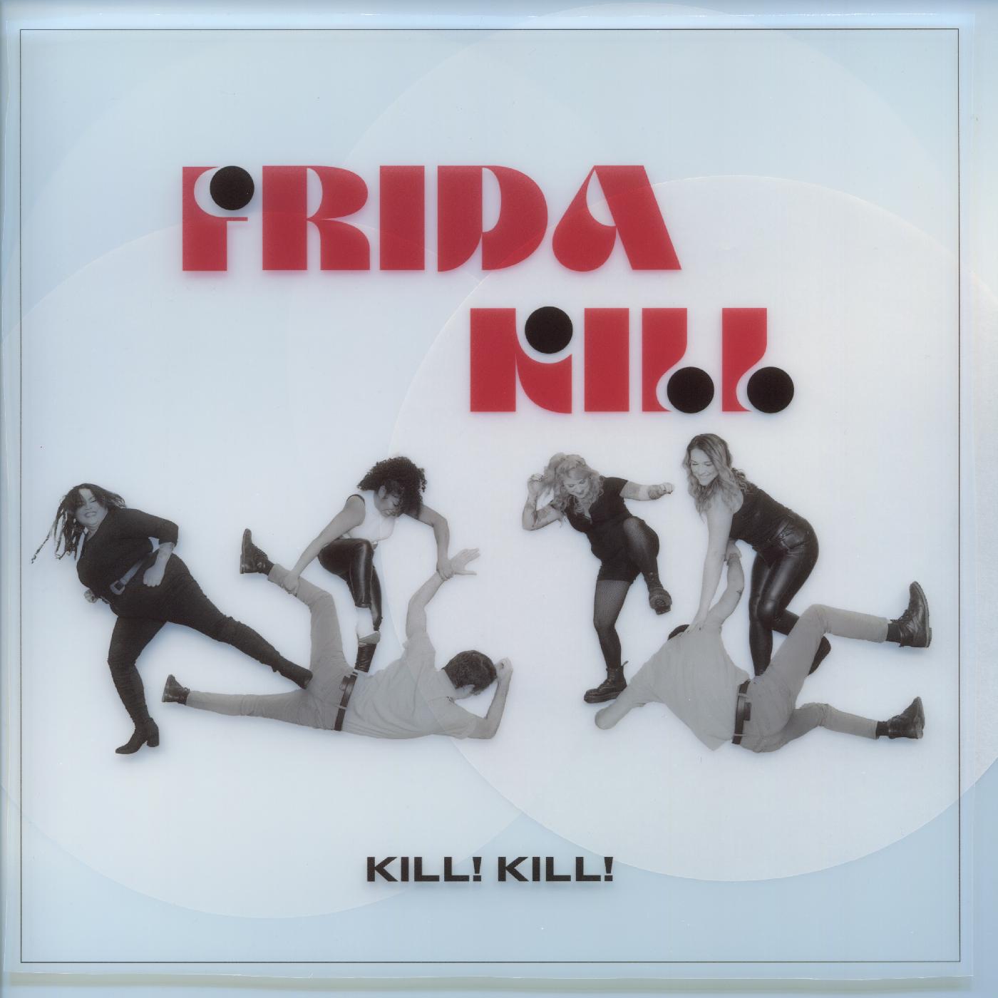 Frida Kill - Kill! Kill!