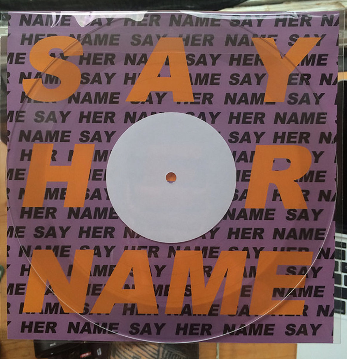 SAY HER NAME 9" Lathe Cut