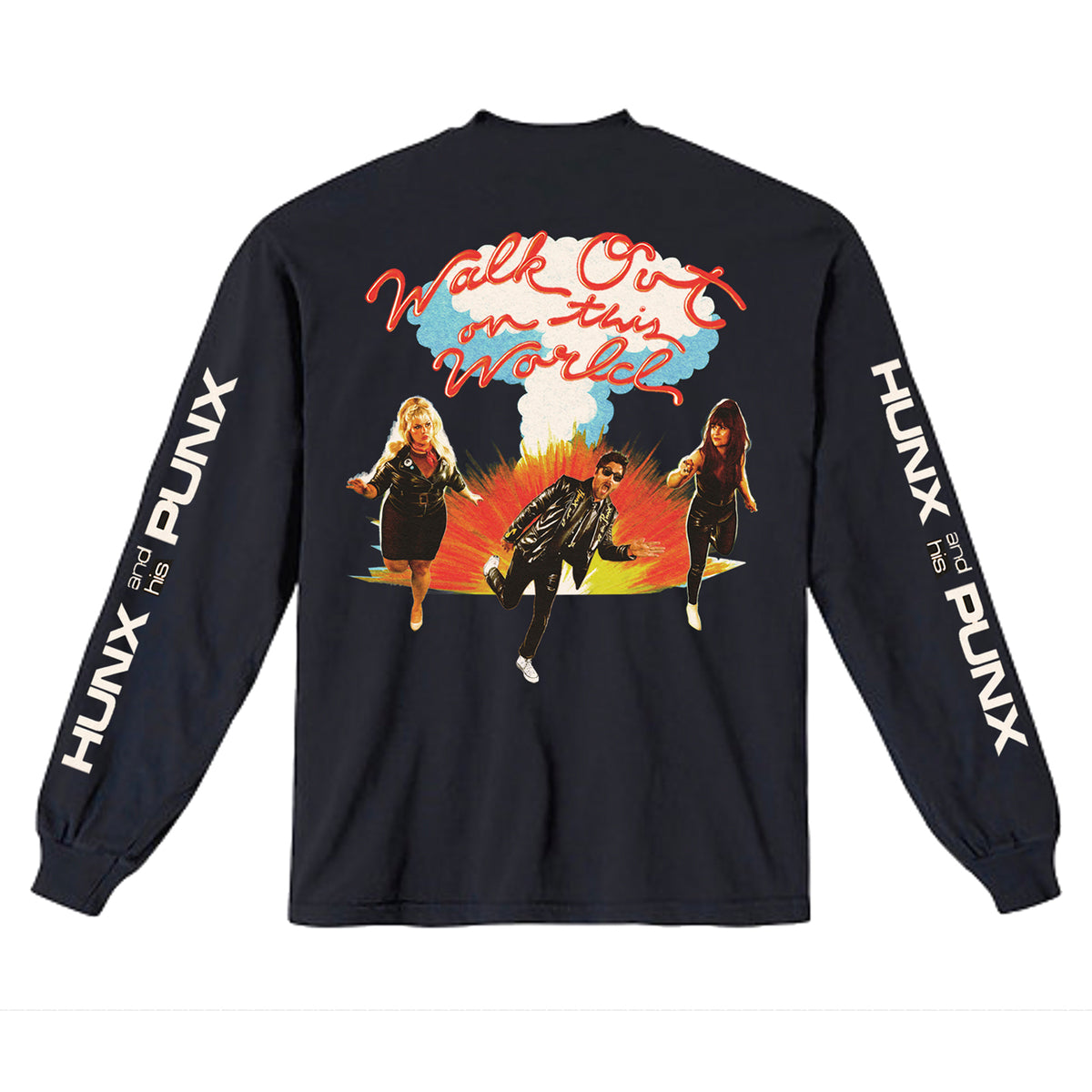 Hunx and His Punx - &#39;Walk Out On This World&#39; (Long Sleeve Shirt)