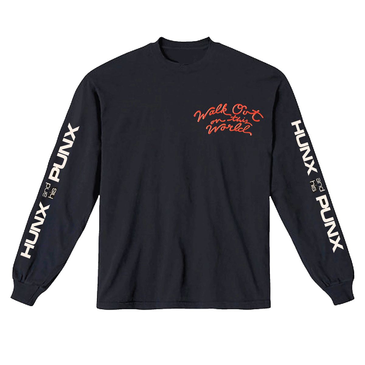 Hunx and His Punx - &#39;Walk Out On This World&#39; (Long Sleeve Shirt)