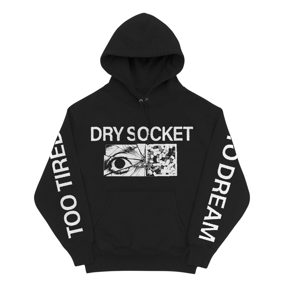 Dry Socket - Too Tired To Dream (Hoodie)
