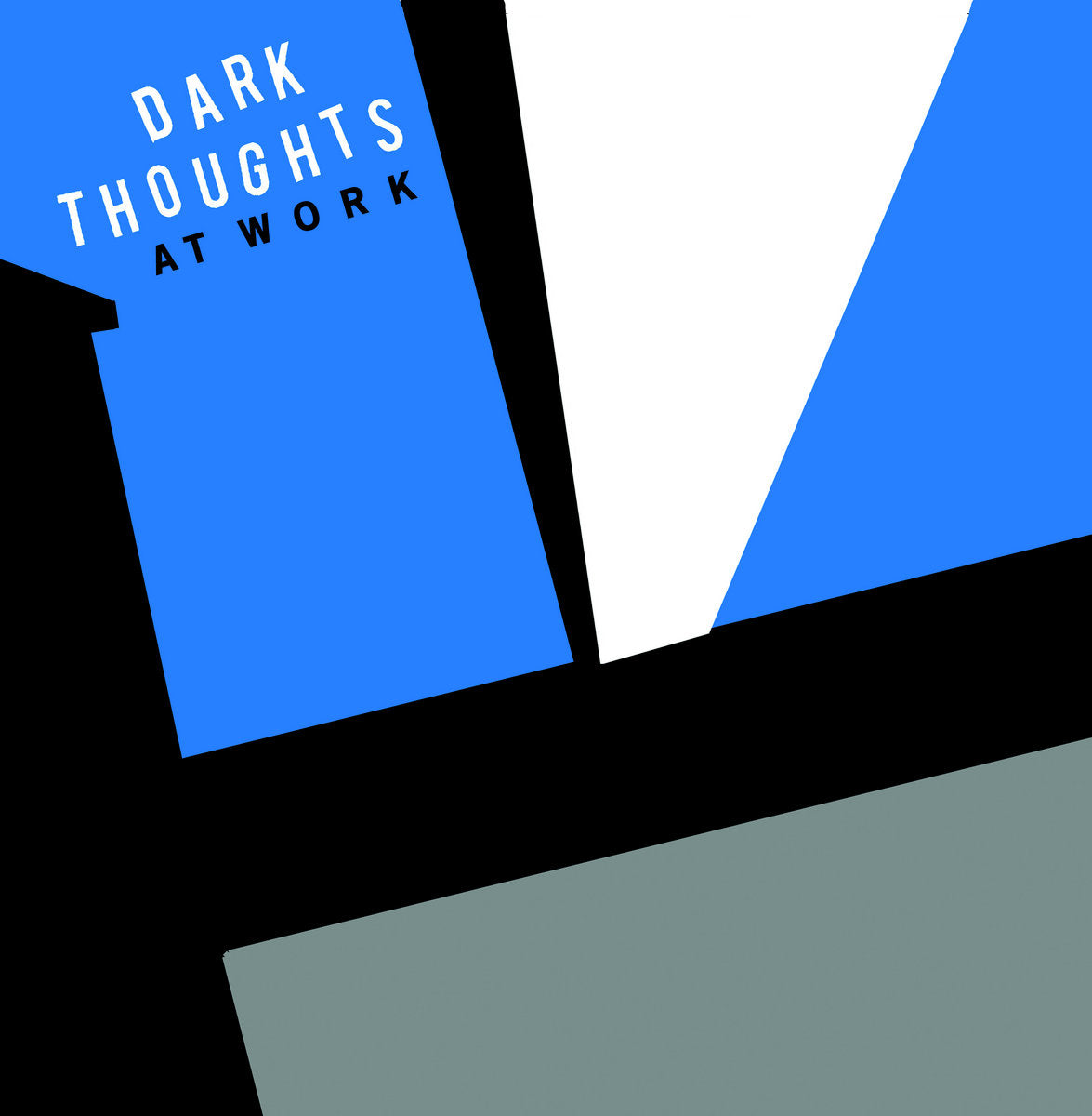 Dark Thoughts &quot;At Work&quot;