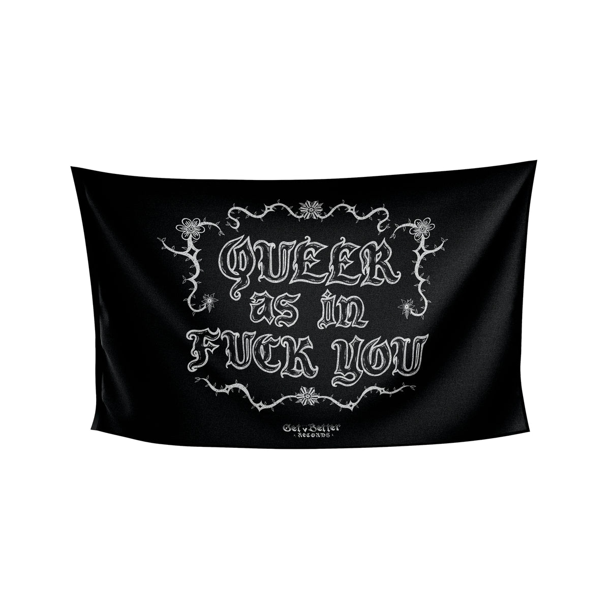 Queer As In Fuck You - Flag