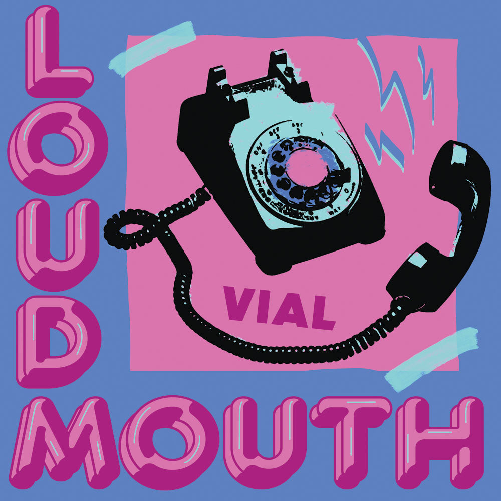 VIAL - 'LOUDMOUTH' - Get Better Records